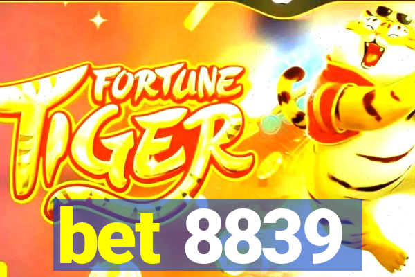 bet 8839